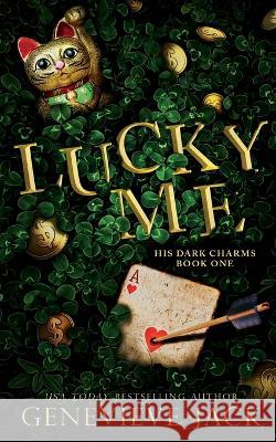 Lucky Me Genevieve Jack 9781940675640 Carpe Luna Publishing