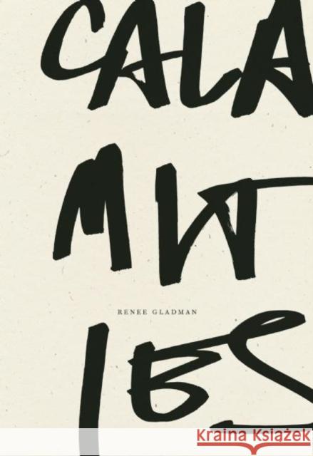 Calamities Renee Gladman 9781940696270