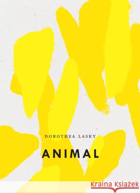 Animal Lasky, Dorothea 9781940696911 Wave Books