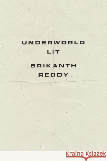 Underworld Lit Srikanth Reddy 9781940696935