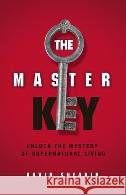 The Master Key David Shearin 9781940697000 Winters Publishing Group, LLC