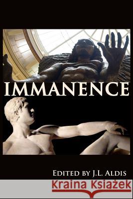 Immanence J. L. Aldis Spring Strahm Matthew Joseph Harrington 9781940699097