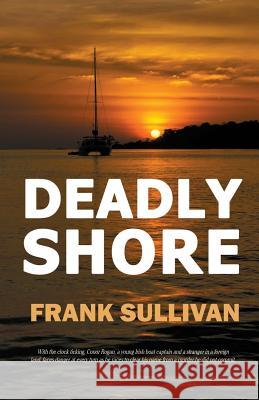 Deadly Shore Frank Sullivan (University of Dundee)   9781940707280