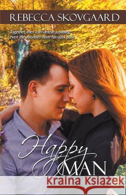 Happy Man Rebecca Skovgaard 9781940707587