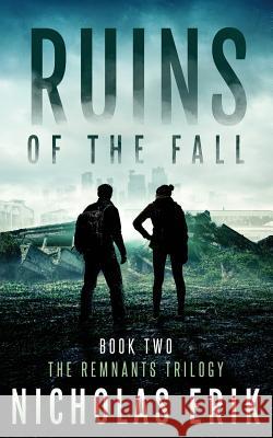 Ruins of the Fall Nicholas Erik 9781940708775