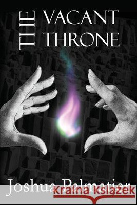 The Vacant Throne Joshua Palmatier 9781940709840