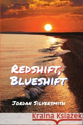 Redshift, Blueshift Jordan Silversmith 9781940724317 Gival Press