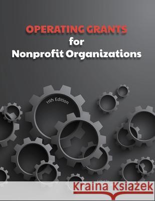 Operating Grants for Nonprofit Organizations Ed S. Louis S. Schafer 9781940750095 Schoolhouse Partners