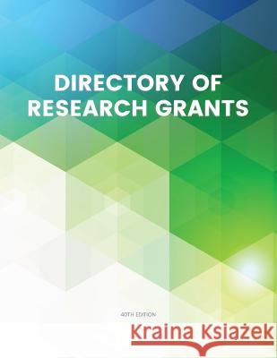 Directory of Research Grants Louis S. Schafer 9781940750170