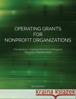 Operating Grants for Nonprofit Organizations Louis S. Schafer 9781940750187 Schoolhouse Partners