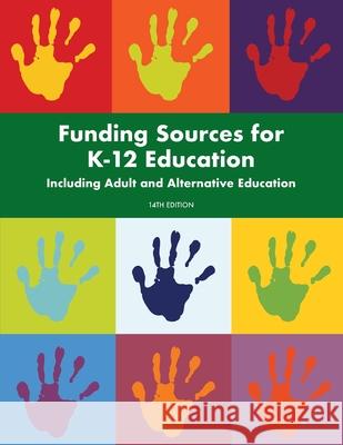 Funding Sources for K-12 Education Louis S. Schafer 9781940750323 Schoolhouse Partners