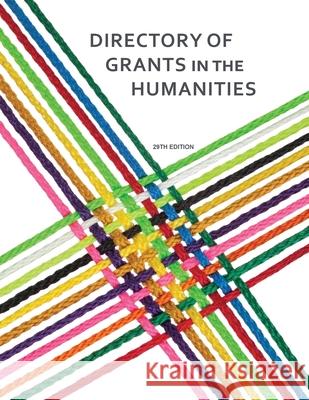 Directory of Grants in the Humanities Louis S. Schafer 9781940750545 Littleberry Press LLC