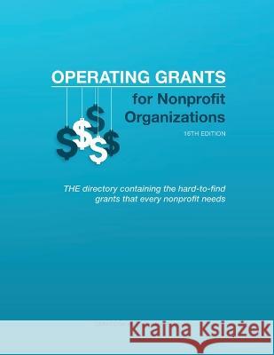 Operating Grants for Nonprofit Organizations Louis S Schafer 9781940750606