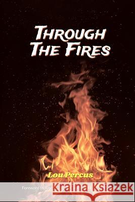 Through the Fires: The Wizard's Way Lou Percus 9781940755106 Copper Cauldron Publishing