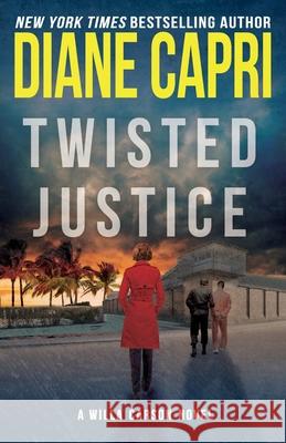 Twisted Justice Diane Capri 9781940768267 Augustbooks