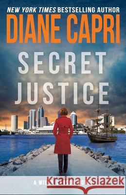 Secret Justice Diane Capri 9781940768373 Augustbooks