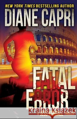 Fatal Error: A Jess Kimball Thriller Diane Capri Nigel Blackwell 9781940768632 Augustbooks