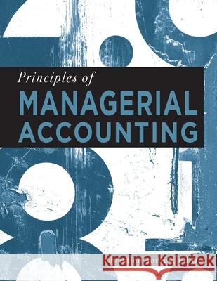 Principles of Managerial Accounting Christine Jonick   9781940771458