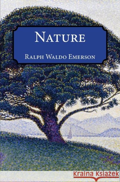 Nature Ralph Waldo Emerson 9781940777207 J. Missouri