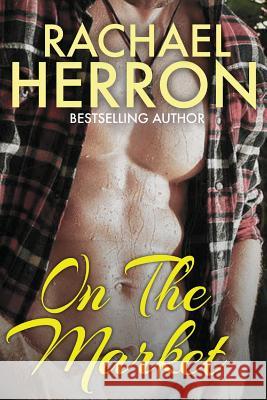 On The Market Rachael Herron 9781940785462 Hga Publishing