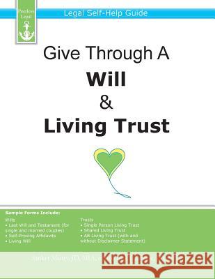 Give Through A Will & Living Trust: Legal Self-Help Guide Levine, J. T. 9781940788029 Peerless Legal
