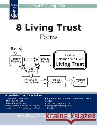 8 Living Trust Forms: Legal Self-Help Guide Sanket Mistry J. T. Levine 9781940788043 Peerless Legal