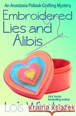 Embroidered Lies and Alibis Lois Winston 9781940795829