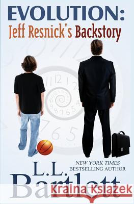 Evolution: Jeff Resnick's Backstory L. L. Bartlett 9781940801094 Polaris Press