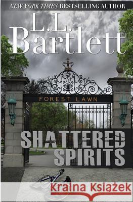 Shattered Spirits L. L. Bartlett 9781940801384 Polaris Press