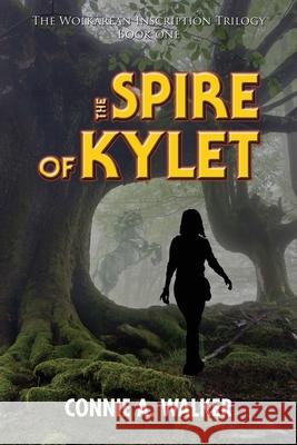 The Spire of Kylet Connie a Walker 9781940802114