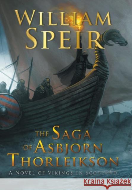 The Saga of Asbjorn Thorleikson William Speir   9781940834726 Progressive Rising Phoenix Press, LLC