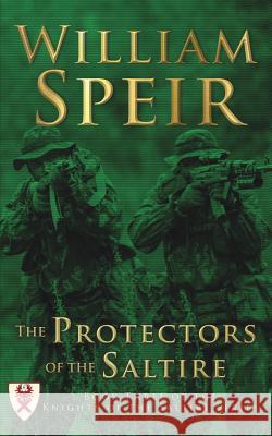 The Protectors of the Saltire William Speir 9781940834993 Progressive Rising Phoenix Press, LLC