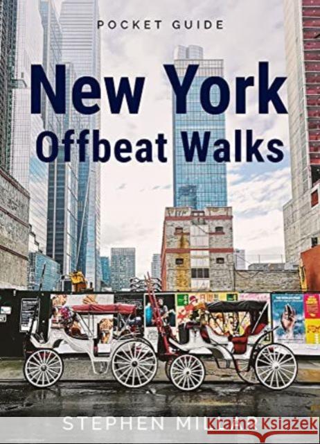 New York Offbeat Walks Stephen Millar 9781940842554 Museyon