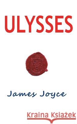 Ulysses James Joyce 9781940849034 Ancient Wisdom Publications