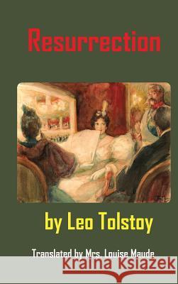 Resurrection Leo Tolstoy, Leonid Pasternak, Louis Maude 9781940849454 Ancient Wisdom Publications