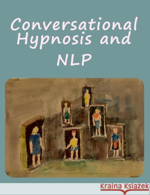 Conversational Hypnosis and NLP Bigfont Books 9781940849669 Ancient Wisdom Publications