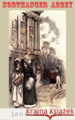 Northanger Abbey: (Color Edition) Austen, Jane 9781940849805 Ancient Wisdom Publications