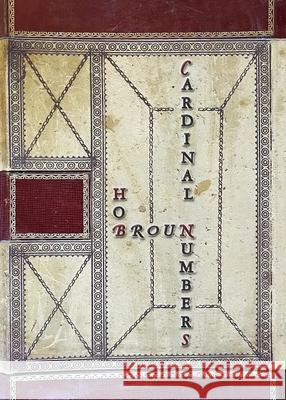 Cardinal Numbers Hob Broun 9781940853543 Calamari Press