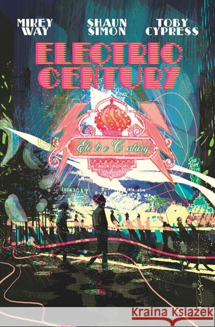 Electric Century Mikey Way, Shaun Simon, Z2 Comics, Toby Cypress, Electric Century 9781940878416