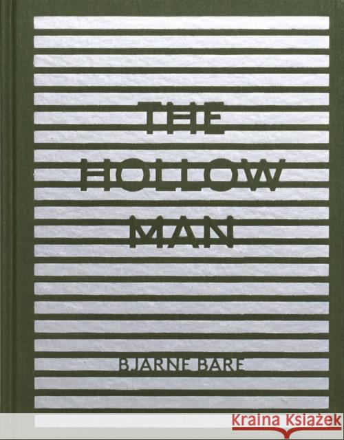 The Hollow Man Bjarne Bare   9781940881560 Hassla Books