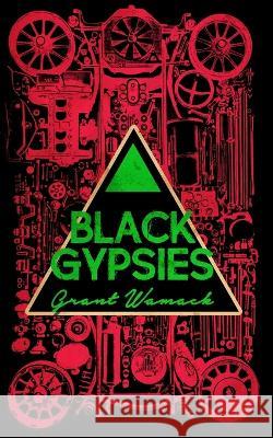 Black Gypsies Grant Wamack   9781940885568