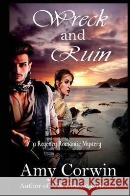 Wreck and Ruin Amy Corwin 9781940926339 Fireside Romance