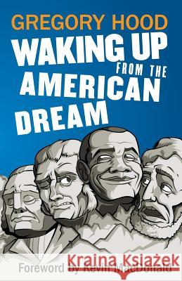 Waking Up from the American Dream Gregory Hood Kevin MacDonald 9781940933276 Counter-Currents Publishing