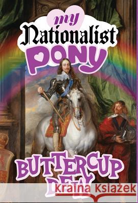 My Nationalist Pony Buttercup Dew 9781940933917 Counter-Currents Publishing