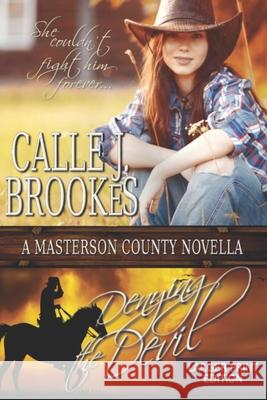 Denying the Devil Calle J. Brookes 9781940937298 Lost River Lit Publishing