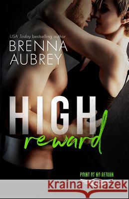 High Reward Brenna Aubrey 9781940951638 Silver Griffon Associates