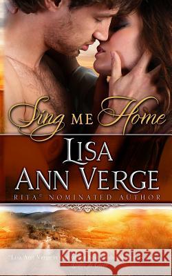 Sing Me Home Lisa Ann Verge 9781940963129 Bay Street Press LLC