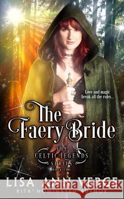 The Faery Bride Lisa Ann Verge 9781940963181 Bay Street Press LLC