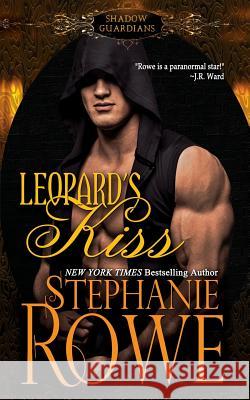 Leopard's Kiss Stephanie Rowe 9781940968315