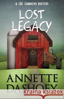 Lost Legacy Annette Dashofy 9781940976242 Henery Press